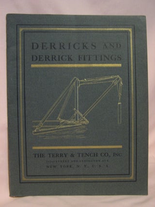 Item #46980 DERRICKS AND DERRICK FITTINGS, MANUFACTURED UNDER PATENTS OF EDWARD F. TERRY