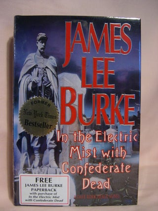 Item #46996 IN THE ELECTRIC MIST WITH CONFEDERATE DEAD and THE LOST GET-BACK BOOGIE. James Lee Burke