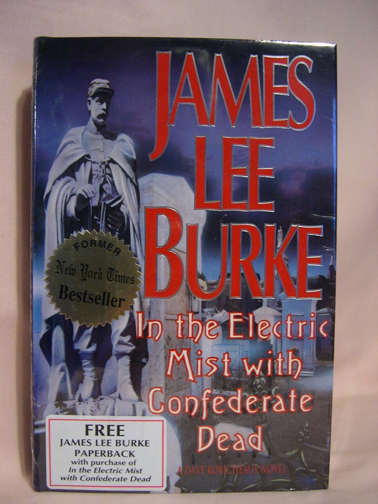 Item #46996 IN THE ELECTRIC MIST WITH CONFEDERATE DEAD and THE LOST GET-BACK BOOGIE. James Lee Burke.