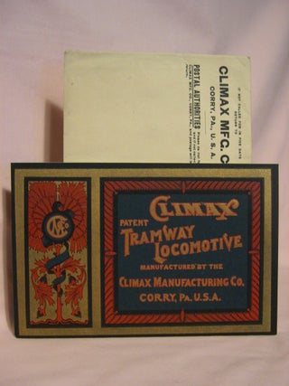 Item #47000 ILLUSTRATED CATALOGUE OF THE "CLIMAX" PATENTED TRAMWAY LOCOMOTIVE