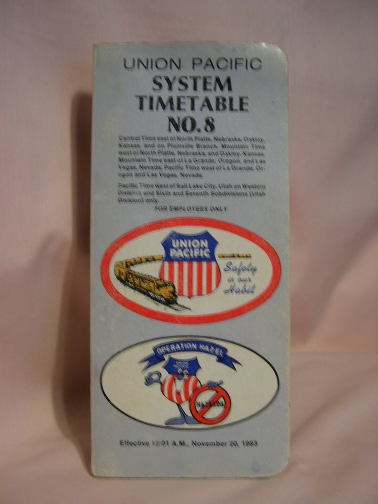 Item #47021 UNION PACIFIC SYSTEM TIMETABLE NO. 8; EFFECTIVE 12:01, NOVEMBER 20, 1983; FOR EMPLOYEES ONLY