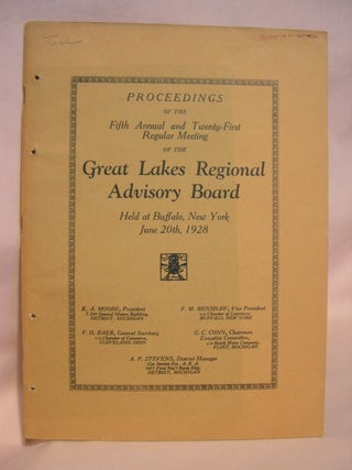 Item #47074 PROCEEDINGS OF THE FIFTH ANNUAL AND TWENTY-FIRST REGULAR MEETING OF THE GREAT LAKES...