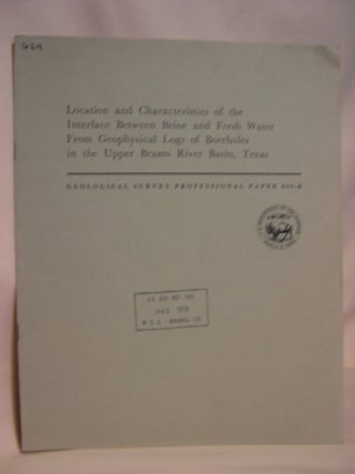 Item #47181 LOCATION AND CHARACTERISTICS OF THE INTERFACE BETWEEN BRINE AND FRESH WATER FROM...
