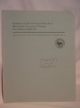 Item #47209 SUMMARY OF ALLUVIAL-CHANNEL DATA FROM RIO GRANDE CONVEYANCE CHANNEL, NEW MEXICO,...