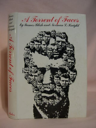 Item #47239 A TORRENT OF FACES. James Blish, Norman L. Knight