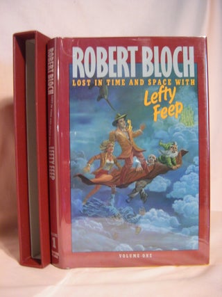 Item #47272 LOST IN TIME AND SPACE WITH LEFTY FEEP. Robert Bloch