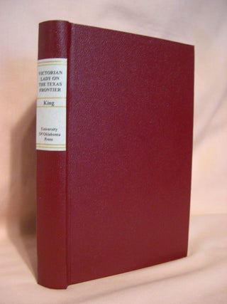 Item #47281 VICTORIAN LADY ON THE TEXAS FRONTIER, THE JOURNAL OF ANN RANEY COLEMAN. Raney...