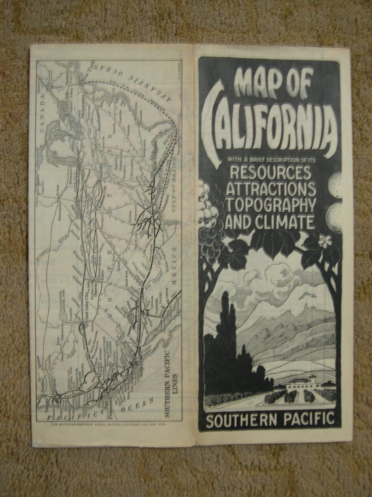 Item #47290 MAP OF CALIFORNIA WITH A BRIEF DESCRIPTION OF ITS RESOURCES, ATTRACTIONS, TOPGRAPHY AND CLIMATE