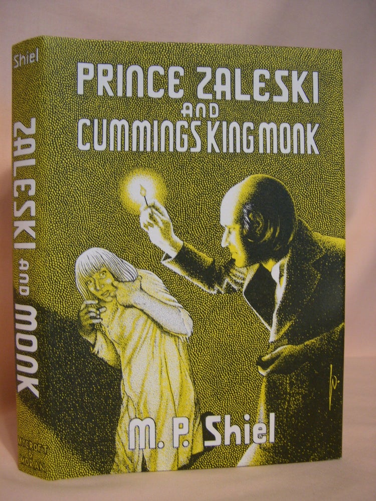 Item #47297 PRINCE ZALESKI AND CUMMINGS KING MONK. M. P. Shiel.