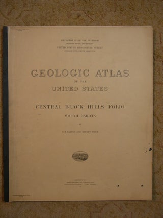 Item #47309 GEOLOGIC ATLAS OF THE UNITED STATES; CENTRAL BLACK HILLS FOLIO, SOUTH DAKOTA; FOLIO...