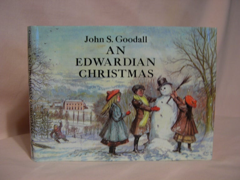 Item #47322 AN EDWARDIAN CHRISTMAS. John S. Goodall.