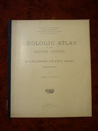 Item #47323 GEOLOGIC ATLAS OF THE UNITED STATES; MINNEAPOLIS-ST. PAUL FOLIO, MINNESOTA; FOLIO...