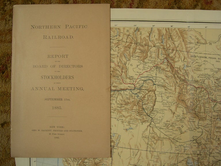 Item #47330 NORTHERN PACIFIC RAILROAD, REPORT OF THE BOARD OF DIRECTORS TO THE STOCKHOLDERS AT THE ANNUAL MEETING, SEPTEMBER 17TH, 1885