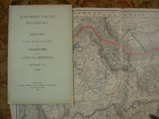 Item #47331 NORTHERN PACIFIC RAILROAD, REPORT OF THE PRESIDENT TO THE STOCKHOLDERS AT THE ANNUAL...
