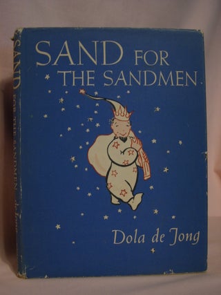 Item #47335 SAND FOR THE SANDMAN. Dola de Jong