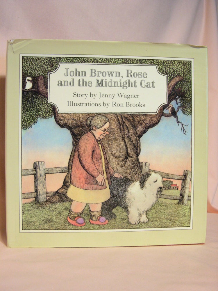 Item #47358 JOHN BROWN, ROSE, AND THE MIDNIGHT CAT. Jenny Wagner.