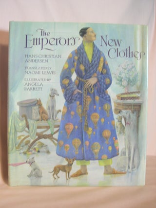 Item #47410 THE EMPEROR'S NEW CLOTHES. Han Christian Andersen