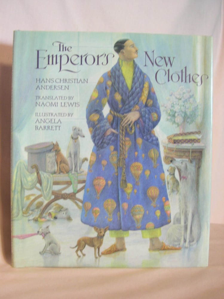 Item #47410 THE EMPEROR'S NEW CLOTHES. Han Christian Andersen.