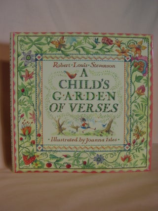 Item #47412 A CHILD'S GARDEN OF VERSES. Robert Louis Stevenson