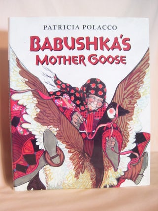 Item #47414 BABUSHKA'S MOTHER GOOSE. Patricia Polacco