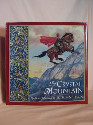 Item #47415 THE CRYSTAL MOUNTAIN. Ruth Sanderson