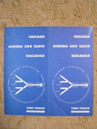 Item #47505 CHICAGO, AURORA AND ELGIN RAILROAD [PASSENGER] TIME TABLES, EFFECTIVE JUNE 10, 1945