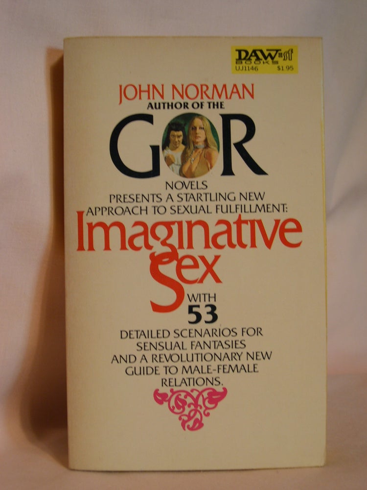 Item #47559 IMAGINATIVE SEX. John Norman.