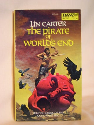 Item #47610 THE PIRATE OF WORLD'S END. Lin Carter