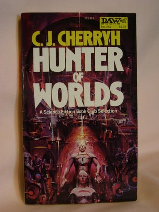 Item #47612 HUNTER OF WORLDS. C. J. Cherryh