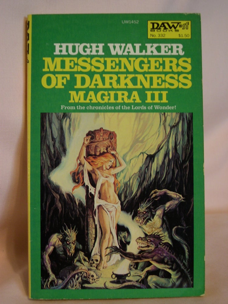 Item #47642 MESSENGERS OF DARKNESS. Hugh Walker.