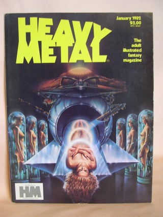 Item #47706 HEAVY METAL, ADULT ILLUSTRATED FANTASY MAGAZINE; JANUARY 1982, VOLUME V, NUMBER 10....