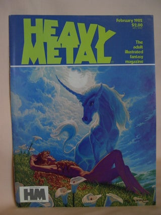 Item #47707 HEAVY METAL, ADULT ILLUSTRATED FANTASY MAGAZINE; FEBRUARY 1982, VOLUME V, NUMBER 11....