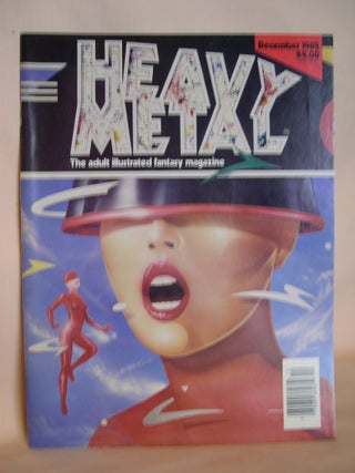Item #47725 HEAVY METAL, ADULT ILLUSTRATED FANTASY MAGAZINE; DECEMBER 1982, VOLUME VI, NUMBER 9....