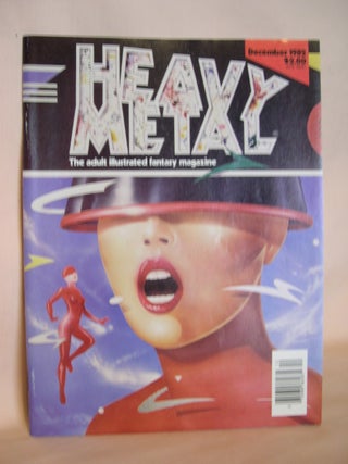 Item #47726 HEAVY METAL, ADULT ILLUSTRATED FANTASY MAGAZINE; DECEMBER 1982, VOLUME VI, NUMBER 9....
