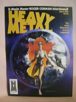 Item #47757 HEAVY METAL, ADULT ILLUSTRATED FANTASY MAGAZINE; APRIL 1984, VOLUME VIII, NUMBER 1....