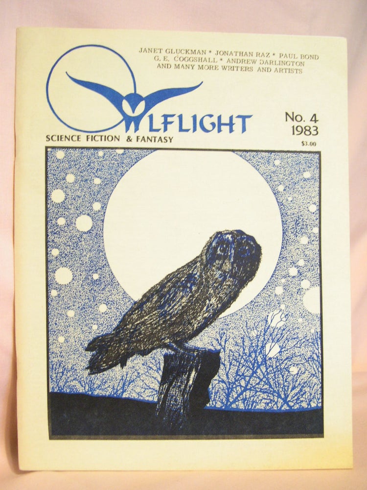 Item #47876 OWLFLIGHT, ALTERNATIVE MAGAZINE OF SCIENCE FICTION & FANTASY, NO. 4, 1982. Millea Kenin.