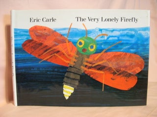 Item #47878 THE VERY LONELY FIREFLY. Eric Carle