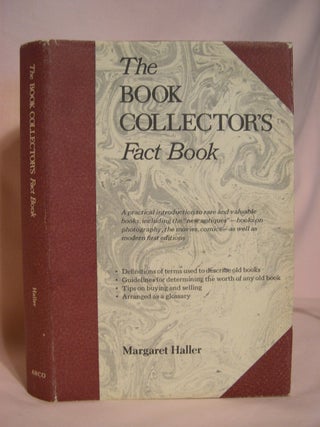 Item #47898 THE BOOK COLLECTOR'S FACT BOOK. Margaret Haller