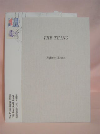Item #47902 THE THING. Robert Bloch