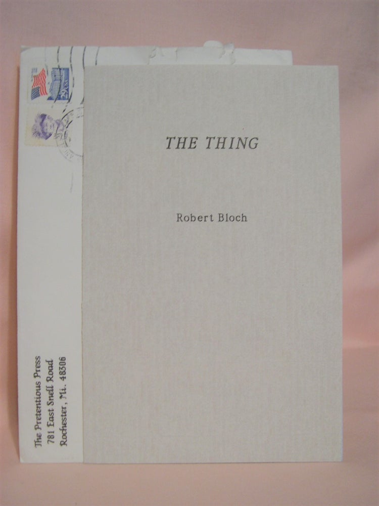 Item #47902 THE THING. Robert Bloch.