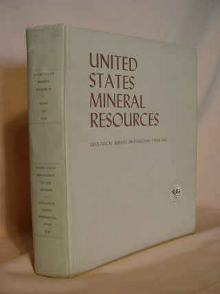 Item #47934 UNITED STATES MINERAL RESOURCES; GEOLOGICAL SURVEY PROFESSIONAL PAPER 820. Donald A....