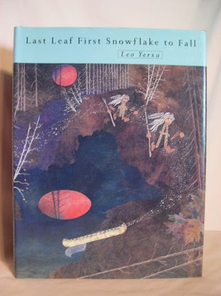 Item #47985 FIRST LEAF FIRST SNOWFLAKE TO FALL. Leo Yerxa