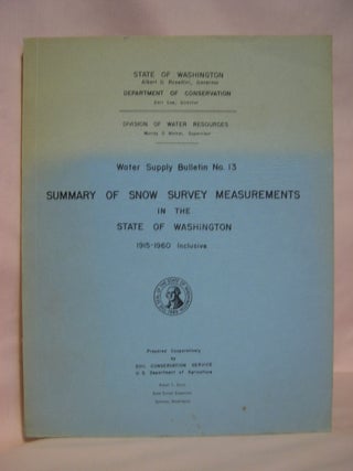 Item #48018 SUMMARY OF SNOW SURVEY MEASUREMENTS IN THE STATE OW WASHINGTON, 1915-1960 INCLUSIVE;...