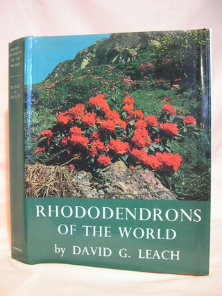 Item #48036 RHODODENDRONS OF THE WORLD AND HOW TO GROW THEM. David G. Leach
