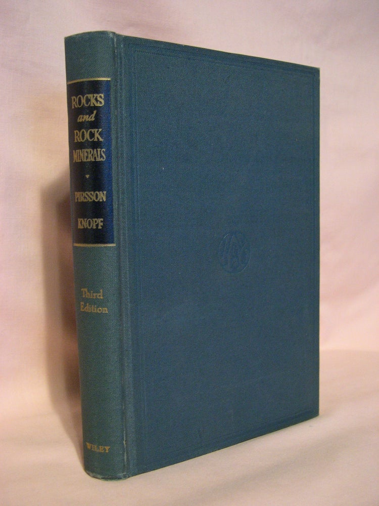 Item #48045 ROCKS AND ROCK MINERALS. Louis V. Pirsson, Adolph Knopf.
