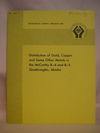 Item #48065 DISTRIBUTION OF GOLD, COPPER AND SOME OTHER METALS IN THE McCARTHY B-4 AND B-5...