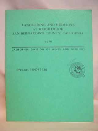 Item #48068 LANDSLIDING AND MUDFLOWS AT WRIGHTWOOD, SAN BERNARDINO COUNTY, CALIFORNIA; PART I,...