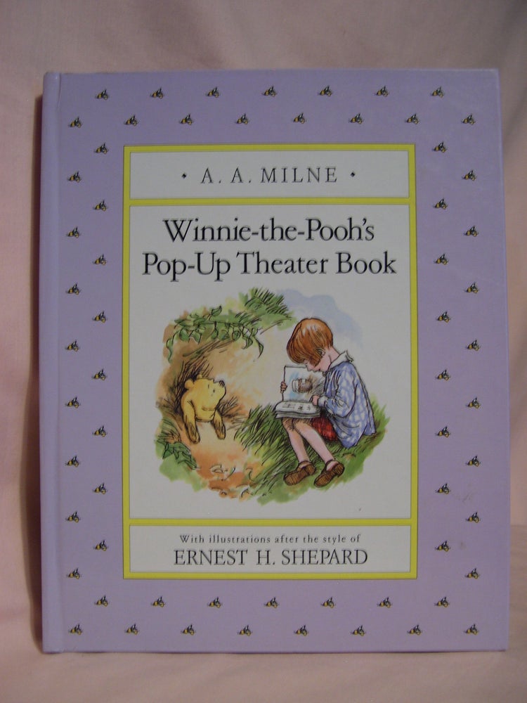Item #48095 WINNIE-THE-POOH'S POP-UP THEATER BOOK. A. A. Milne.