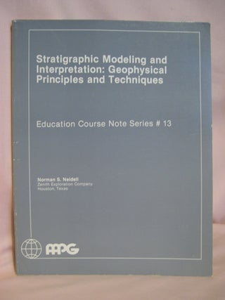 Item #48121 STRATIGRAPHIC MODELING AND INTERPRETATION: GEOPHYSICAL PRINCIPLES AND TECHNIQUES;...