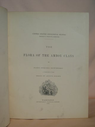 THE FLORA OF THE AMBOY CLAYS: MONOGRAPHS OF THE UNITED STATES GEOLOGICAL SURVEY, COLUME XXVI, 1895
